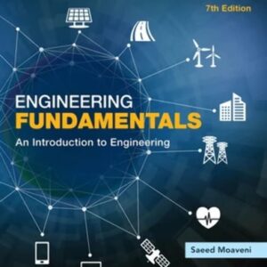 Manual solution For Engineering Fundamentals: An Introduction to Engineering 7 by Saeed Moaveni