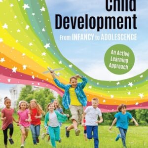 Manual solution For Child Development From Infancy to Adolescence: An Active Learning Approach 2 by Laura E. Levine, Joyce Munsch