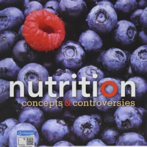 Manual solution For Nutrition: Concepts and Controversies 15 by Frances Sizer, Ellie Whitney