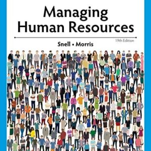 Test Bank For Managing Human Resources 19th by Scott Snell, Shad Morris