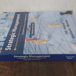 Test Bank For Strategic Management: Concepts and Cases: Competitiveness and Globalization 14th by Michael A. Hitt, R. Duane Ireland, Robert E. Hoskisson, Jeffrey S. Harrison