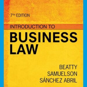Manual solution For Introduction to Business Law (MindTap Course List) 7 by Jeffrey F. Beatty, Susan S. Samuelson, Patricia Abril