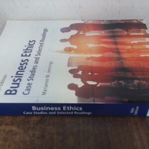 Manual solution For Business Ethics: Case Studies and Selected Readings 10 by Marianne M. Jennings