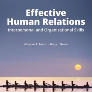 Manual solution For Human Relations: Interpersonal and Organizational Applications 14 by Barry Reece, Monique Reece