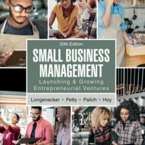 Test Bank For Small Business Management: Launching & Growing Entrepreneurial Ventures 20th by Justin G. Longenecker, J. William Petty, Leslie E. Palich, Frank Hoy