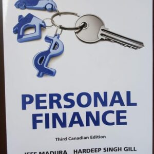 Manual solution For Personal Finance, Third Canadian Edition (3rd Edition) 3 by Jeff Madura, Hardeep Singh Gill