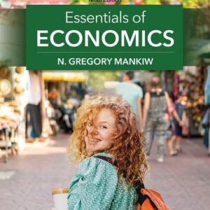 Test Bank For Essentials of Economics (MindTap Course List) 10th by N. Gregory Mankiw