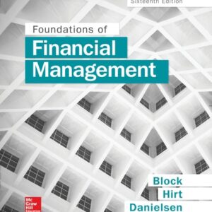 Manual solution For Foundations of Financial Management 16 by Stanley Block, Geoffrey Hirt, Bartley Danielsen