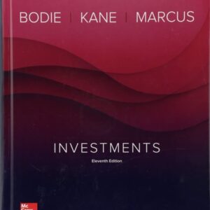 Test Bank For Investments - Standalone Book 11th by Zvi Bodie, Alex Kane, Alan Marcus