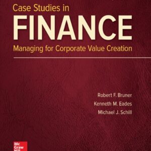 Manual solution For Case Studies in Finance 8 by Robert Bruner, Kenneth Eades, Michael Schill