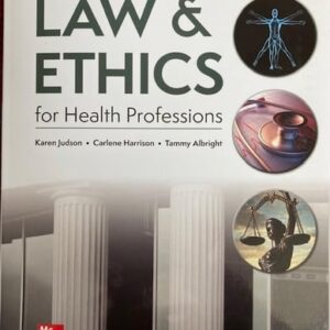 Manual solution For Law & Ethics for Health Professions 10 by Karen Judson, Carlene Harrison, Tammy Albright