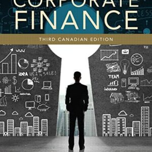 Manual solution For Corporate Finance, Third Canadian Edition (3rd Edition) 3 by Jonathan Berk, Peter DeMarzo, David Stangeland