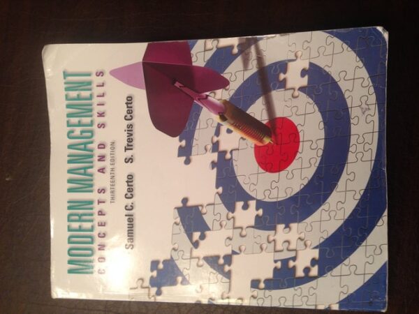 Manual solution For Modern Management: Concepts and Skills (13th Edition) 13 by Samuel C. Certo, S. Trevis Certo