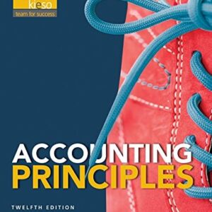 Manual solution For Accounting Principles - Standalone book 12 by Jerry J. Weygandt, Paul D. Kimmel, Donald E. Kieso