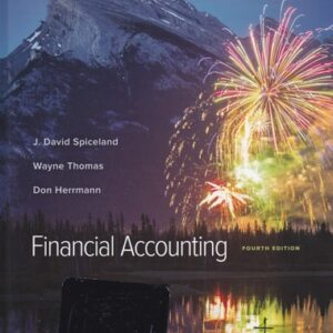 Test Bank For Financial Accounting 4th by David Spiceland, Wayne Thomas, Don Herrmann
