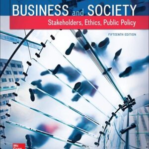 Test Bank For Business and Society: Stakeholders, Ethics, Public Policy 15th by Anne Lawrence, James Weber