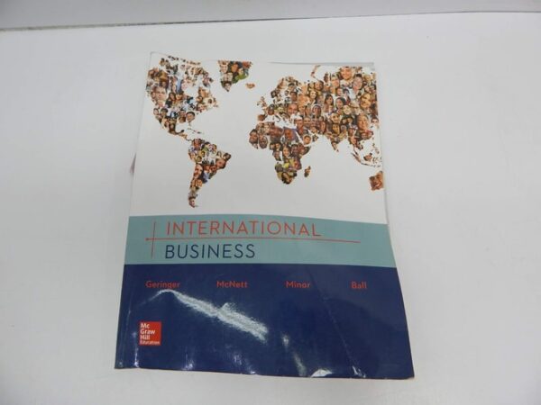 Test Bank For International Business - Standalone book 1th by Michael Geringer, Jeanne McNett, Michael Minor, Donald Ball