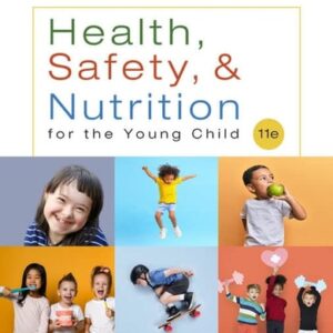 Test Bank For Health, Safety, and Nutrition for the Young Child (MindTap Course List) 11th by Lynn R Marotz