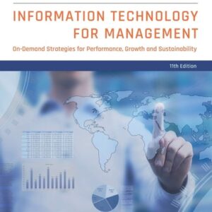 Test Bank For Information Technology for Management: On-Demand Strategies for Performance, Growth and Sustainability 11th by Efraim Turban, Carol Pollard, Gregory Wood