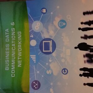 Manual solution For Business Data Communications and Networking 12 by Jerry FitzGerald, Alan Dennis, Alexandra Durcikova