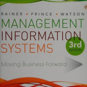 Test Bank For Management Information Systems 3th by R. Kelly Rainer, Brad Prince, Hugh J. Watson