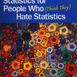 Test Bank For Statistics for People Who (Think They) Hate Statistics: Excel 2010 Edition Thirdth by Neil J. Salkind